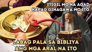 HUWAG MO NANG GAGAWIN ANG MGA ITO DAHIL LABAG PALA SA BIBLIYA [upl. by Ennayar3]