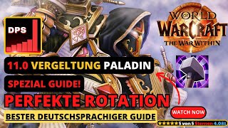 NEU Patch 110 TWW Vergeltung Paladin Guide thewarwithin wow paladin [upl. by Odetta]