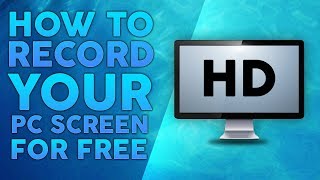 How To Record Your Computer Screen For FREE 2018 [upl. by Ahsei293]