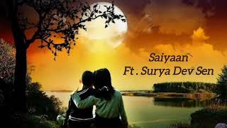 Mere Din Khushi Se Jhoome Saiyaan  Surya Dev Sen  Jhoomo Re  Latest Hindi Cover 2024 [upl. by Schweitzer795]