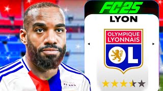 I Rebuilt LYON in FC 25… [upl. by Zubkoff]