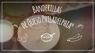 ¿Cómo hacer Banderillas de Queso Philadelphia® [upl. by Win]