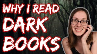 The Honest Reasons I Read Dark Books [upl. by Hctub436]