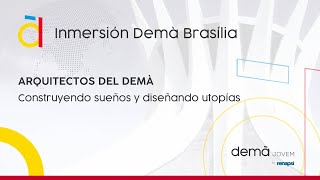 Inmersión Demà Brasília [upl. by Meyeroff]