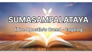 Sumasampalataya ako Apostles Creed tagalog [upl. by Bayly]