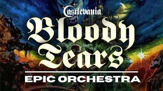 Bloody Tears  EPIC ORCHESTRA  Castlevania Cover  SoySauceForMe [upl. by Novahs]