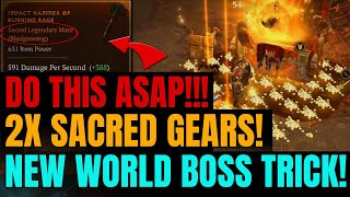 Diablo 4 NEW WORLD BOSS FARMING TRICK Get MORE Sacred Gears THIS WAY [upl. by Pillihp570]