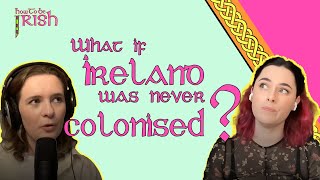 What if Ireland was never colonised Irish Mythology and Ancient Irish People with Emilie ODriscoll [upl. by Artina539]