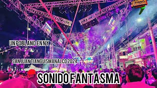 👻Sonido Fantasma  San Juan Tianguismanalco 2024  Un Poblano En New York 🔥 [upl. by Forsyth]