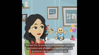 Basic Psychology Bowlby’s Theory of Maternal Deprivation [upl. by Anaila]