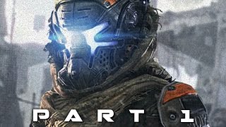 TITANFALL 2 Walkthrough Gameplay Part 1  Pilot Campaign [upl. by Anrol]