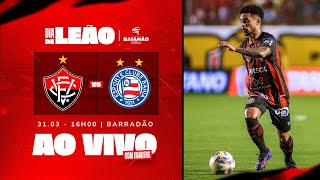 VITÓRIA X BAHIA  AO VIVO COM IMAGEM  BAIANÃO 2024 [upl. by Yelkreb]