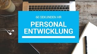 Was ist  Personalentwicklung 60 Sekunden HR [upl. by Tomkins]