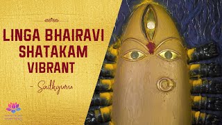 Linga Bhairavi ShatakamVibrant  Navratri 2020  Bhairavi Shambhavi  Sadhguru  Isha Foundation [upl. by Zephan]