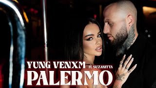 YUNG VENXM ft Suzanitta  PALERMO Official Video [upl. by Nylessoj903]