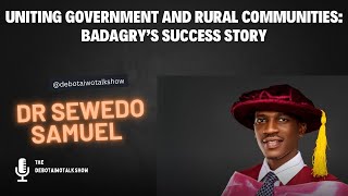 Can BADAGRY ever rise to its full Potential Watch DR Samuel share insights on governance and [upl. by Ylla315]