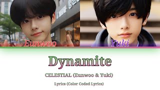 CELESTIAL Eunwoo amp YukiDynamite Lyrics Color Coded Lyrics [upl. by Yevreh]