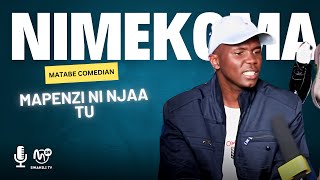 COMEDIAN MATABE AFUNGUKA UKWELI MAPENZI NIMEKOMA NAITWA MBWA [upl. by Ocram]