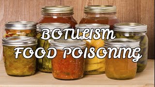 BOTULISM FOOD POISONING [upl. by Rodney]