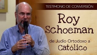 Roy Schoeman  de Judio Ortodoxo a Católico  Testimonio de Conversión [upl. by Assitruc]