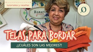 ¿Qué tipo de TELAS se usan para bordar ✂️  Reseña  RosarioFusión [upl. by Reham]