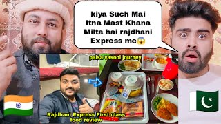 Rajdhani Express First Class Tour And Food Review  Reaction by  Pakistani Real Reactions [upl. by German]