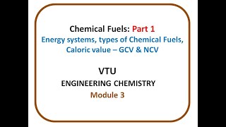 Chemical Fuels Part 1 Energy systems Types of chemical fuels Gross GCV Net Calorific value NCV [upl. by Eniahs814]