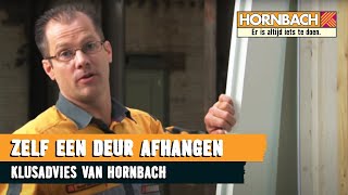 Stappenplan voor het afhangen van een deur met HORNBACH [upl. by Sollows]