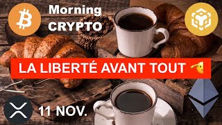 🚨 11 NOV 2024☀️☕️🥐 LA LIBERTÉ AVANT TOUT 🫡 QUEL EST VOTRE PLAN DE VENTE [upl. by Niveek39]