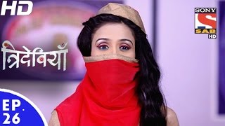 Trideviyaan  त्रिदेवियाँ  Episode 26  20th December 2016 [upl. by Malim]