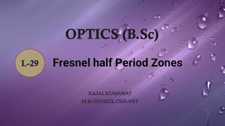 Lecture29 Fresnel Half Period Zones [upl. by Breanne]