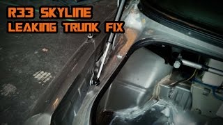 Trunk Leaking Problem FIX on Nissan Skyline R33 [upl. by Audras]