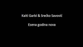 Kaiti Garbi amp Srećko Savović  Esena godina nova made by jozhek22 [upl. by Onida608]