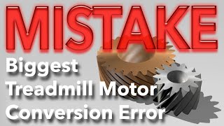 Biggest Mistake People Make on a Treadmill Motor Conversion They Don’t Gear the Motor Properly [upl. by Abbye]