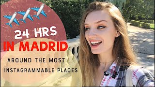 TRAVEL VLOG 24 HRS IN MADRID THE MOST INSTAGRAMMABLE PLACES [upl. by Inavihs]