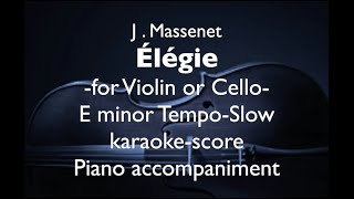 quotÉlégiequot quotElegiequot J Massenet For Cello or Violin E minor TempoSlow Piano accompanimentscore [upl. by Obel]