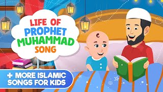 Life of Prophet Muhammad Song  More Islamic Songs For Kids Compilation I Nasheed I Islamic Cartoon [upl. by Adali]