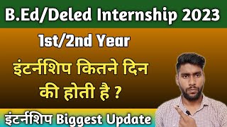 BEdBSTC internship kitne din ka hota hai  bed internship kitne din ki hoti hai  InternshipUpdate [upl. by Quitt]