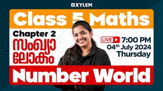 Class 5 Maths  Chapter 2  സംഖ്യാ ലോകം  Number World  Xylem Class 5 [upl. by Dav]