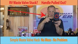 RV Waste Valve Stuck Handle Pulled Out Check Out This Simple NO MESS Hack [upl. by Sedgewinn891]