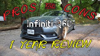 Infiniti Q60 1 Year Review  Pros amp Cons [upl. by Lissy]