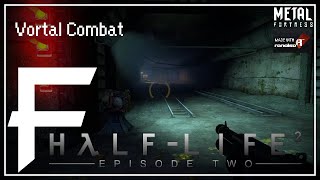 Vortal Combat HalfLife 2 Episode Two Metal Remix  Metal Fortress [upl. by Gaivn109]