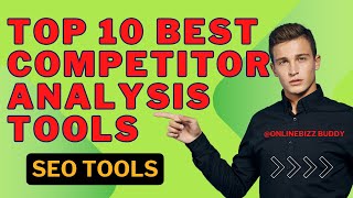 10 Best Competitor Analysis Tools For Digital Marketing [upl. by Eeima]