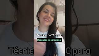 Técnicas da TCC para Dependência Emocional [upl. by Lilah506]