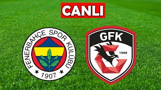 FENERBAHÇE GAZİANTEP MAÇI CANLI İZLE [upl. by Vasiliu]