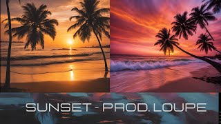 SUNSET  Pop Beat  Dance beat  Beach vibe Prod Loupe [upl. by Akilam621]