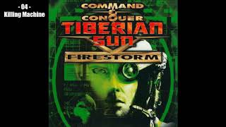 Command amp Conquer Tiberian Sun Firestorm  04 Killing Machine [upl. by Licec]