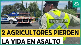 “Que cumplan condena en Chile” El debate tras fatal asalto a dos agricultores en Malloa [upl. by Klockau179]