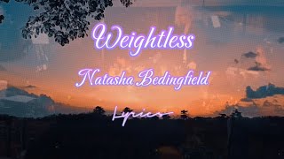 Weightless  Natasha Bedingfield Lyricslyrics music songlyrics musiclyrics [upl. by Malkin]