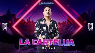 Mc Car  La Cartelua  AUDIO OFICIAL [upl. by Sitruc]